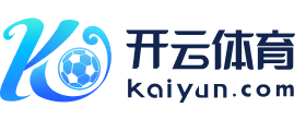 开云体育官方网站 - Kaiyun入口直达
